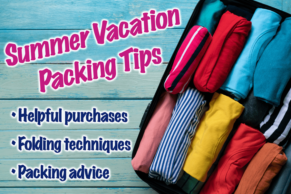 Summer Vacation Packing Tips